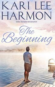 Book cover for "The Beginning" by Kari Lee Townsend