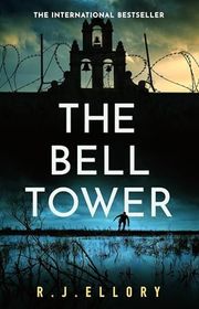 Book cover for "The Bell Tower" by RJ Ellory