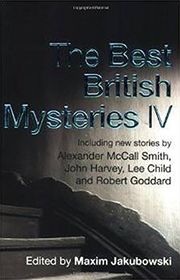 Book cover for "The Best British Mysteries IV" by Maxim Jakubowski & Robert Goddard