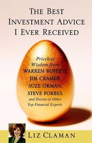 Book cover for "The Best Investment Advice I Ever Received" by Liz Claman & Robert T Kiyosaki