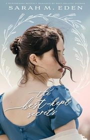 Book cover for "The Best-Kept Secrets" by Sarah M Eden