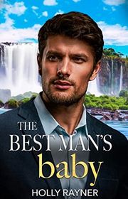 Book cover for "The Best Man's Baby" by Holly Rayner