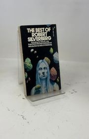 Book cover for "The Best of Robert Silverberg" by Robert Silverberg