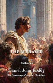 Book cover for "The Betrayer" by Daniel John Roddy
