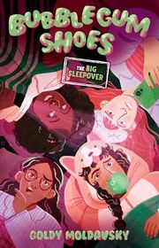Book cover for "The Big Sleepover" by Goldy Moldavsky