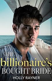 Book cover for "The Billionaire's Bought Bride" by Holly Rayner