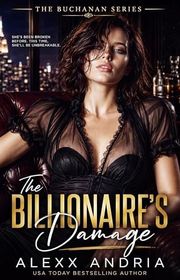 Book cover for "The Billionaire's Damage" by Alexx Andria