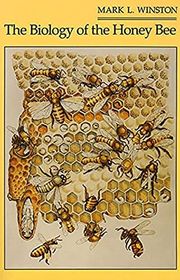 Book cover for "The Biology of the Honey Bee" by Mark L. Winston