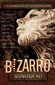 Book cover for "The Bizarro Starter Kit" by Carlton Mellick III