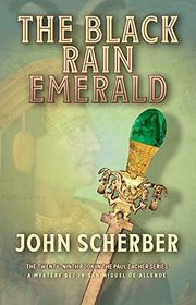Book cover for "The Black Rain Emerald" by John Scherber