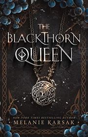 Book cover for "The Blackthorn Queen" by Melanie Karsak