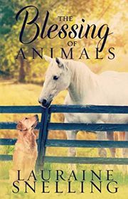 Book cover for "The Blessing of Animals" by Lauraine Snelling
