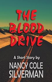 Book cover for "The Blood Drive" by Nancy Cole Silverman