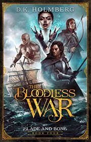 Book cover for "The Bloodless War" by DK Holmberg