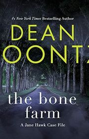 Book cover for "The Bone Farm" by Dean Koontz