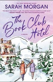 Book cover for "The Book Club Hotel" by Sarah Morgan