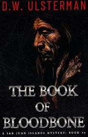 Book cover for "The Book of Bloodbone" by DW Ulsterman