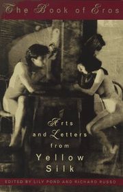 Book cover for "The Book of Eros: Arts and Letters from Yellow Silk"