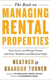 Book cover for "The Book on Managing Rental Properties" by Brandon Turner and Heather Turner
