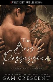 Book cover for "The Boss's Possession" by Sam Crescent