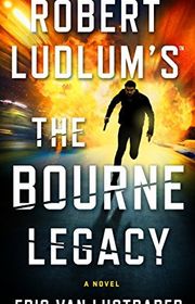 Book cover for "The Bourne Legacy" by Eric Van Lustbader