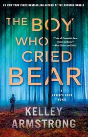 Book cover for "The Boy Who Cried Bear" by Kelley Armstrong