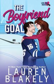 Book cover for "The Boyfriend Goal" by Lauren Blakely