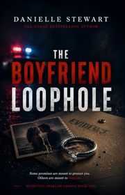 Book cover for "The Boyfriend Loophole" by Danielle Stewart
