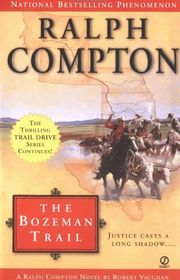 Book cover for "The Bozeman Trail" by Ralph Compton