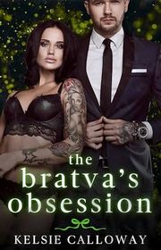 Book cover for "The Bratva's Obsession" by Kelsie Calloway