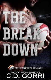 Book cover for "The Break Down" by CD Gorri
