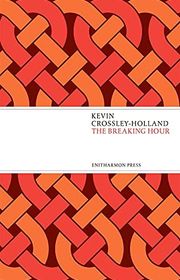 Book cover for "The Breaking Hour" by Kevin Crossley Holland
