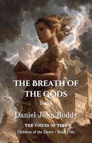 Book cover for "The Breath of the Gods" by Daniel John Roddy