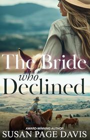 Book cover for "The Bride Who Declined" by Susan Page Davis