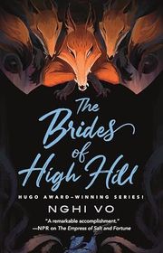 Book cover for "The Brides of High Hill" by Nghi Vo