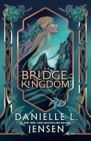 Book cover for "The Bridge Kingdom" by Danielle L Jensen