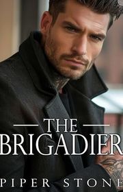 Book cover for "The Brigadier" by Piper Stone