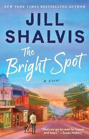 Book cover for "The Bright Spot" by Jill Shalvis