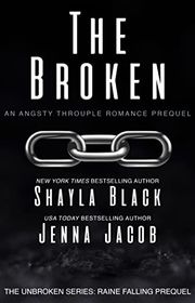 Book cover for "The Broken" by Shayla Black