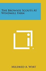 Book cover for "The Brownie Scouts at Windmill Farm" by Mildred A Wirt