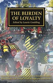 Book cover for "The Burden of Loyalty" by Gav Thorpe