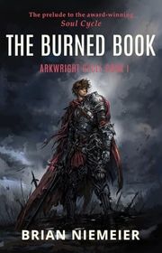 Book cover for "The Burned Book" by Brian Niemeier