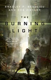 Book cover for "The Burning Light" by Bradley P Beaulieu