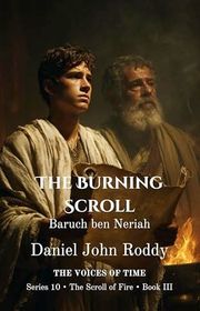 Book cover for "The Burning Scroll" by Daniel John Roddy