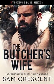 Book cover for "The Butcher's Wife" by Sam Crescent