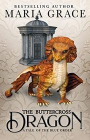Book cover for "The Buttercross Dragon"