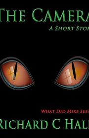 Book cover for "The Camera" by Richard C Hale