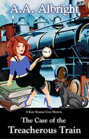 Book cover for "The Case of the Treacherous Train" by AA Albright