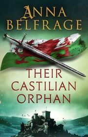 Book cover for "The Castilian Orphan" by Anna Belfrage