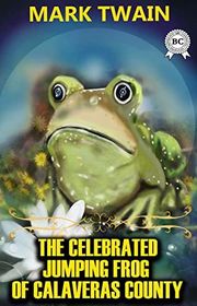Book cover for "The Celebrated Jumping Frog of Calaveras County" by Mark Twain